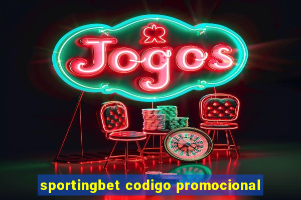 sportingbet codigo promocional